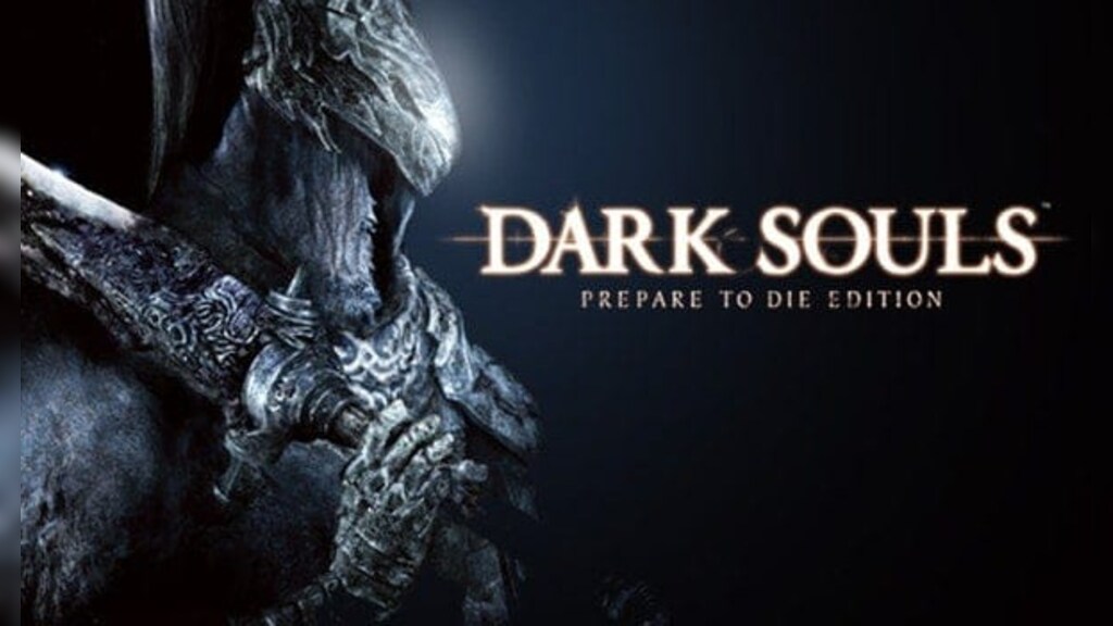 Dark Souls: Prepare to Die Edition